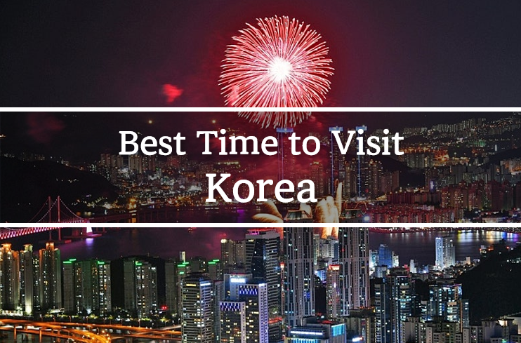 Best Time to Visit Korea