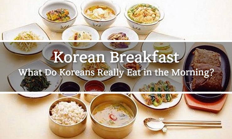 Korean Breakfast