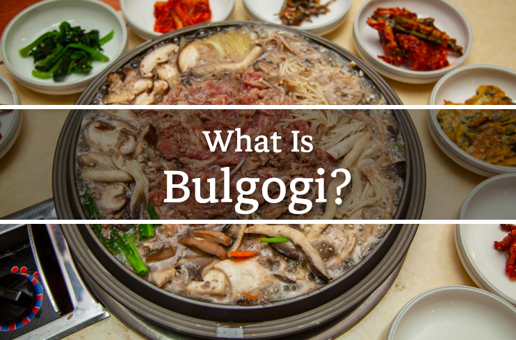 What Is Bulgogi