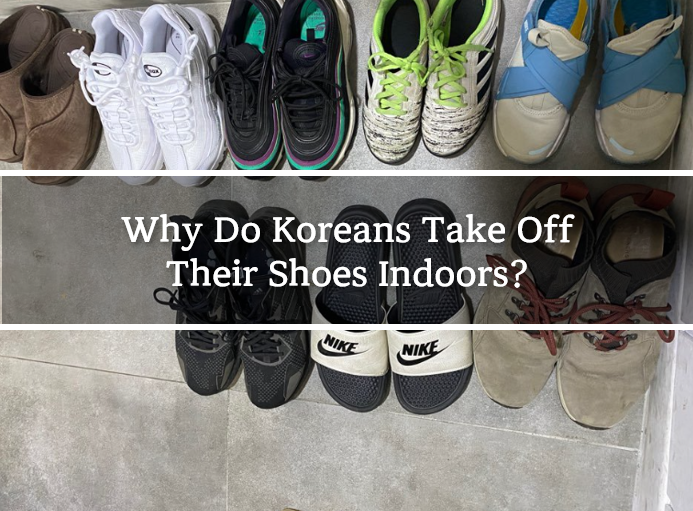 Why Do Koreans Take Off Their Shoes Indoors